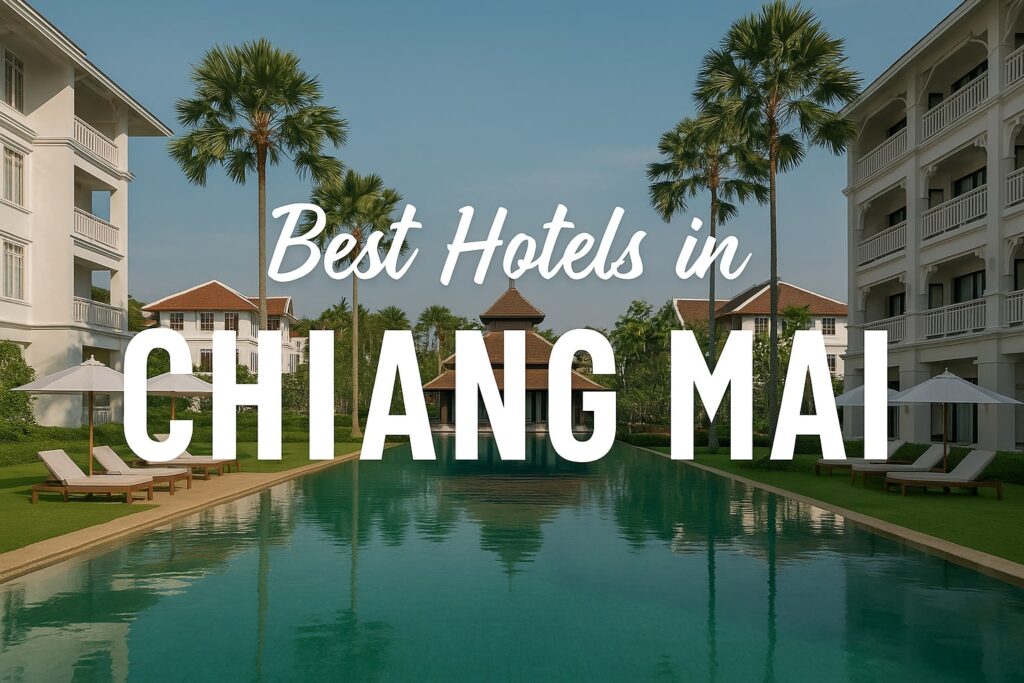 Chiang Mai – 15. sprawdzonych hoteli